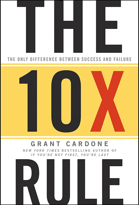 The 10X Rule (Hardcover)