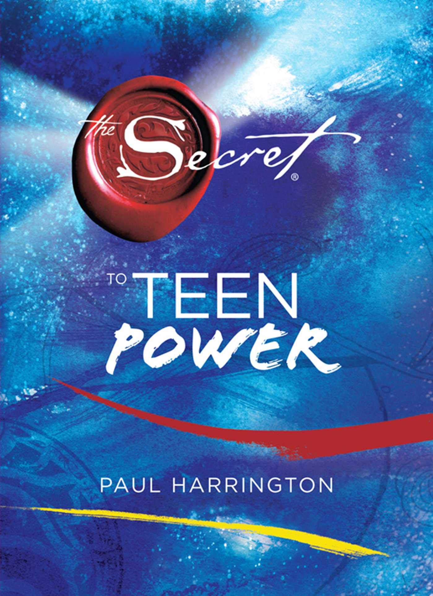 Secret To Teen Power by Paul Harrington