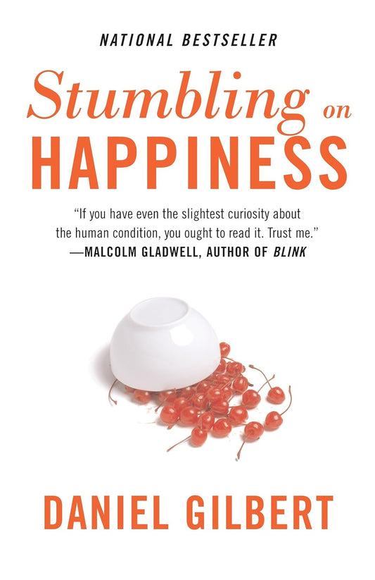 Stumbling on Happiness by Daniel Gilbert