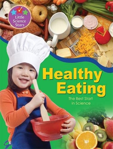 Healthy Eating: The Best Start in Science by Helen Orme