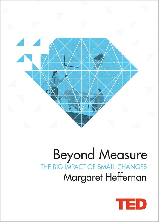 Beyond Measure (Ted) by Margaret Heffernan
