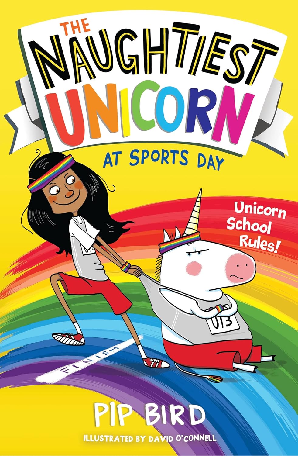 The Naughtiest Unicorn series 5 Books Collection Set By Pip Bird (The Naughtiest Unicorn, at Sports Day, the School Disco, The Naughtiest Unicorn at Christmas, Unicorn on a School Trip) by Pip Bird