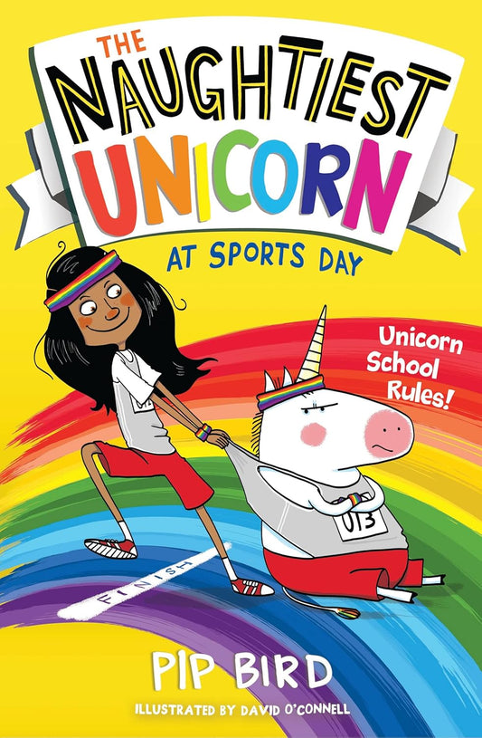 The Naughtiest Unicorn series 5 Books Collection Set By Pip Bird (The Naughtiest Unicorn, at Sports Day, the School Disco, The Naughtiest Unicorn at Christmas, Unicorn on a School Trip) by Pip Bird