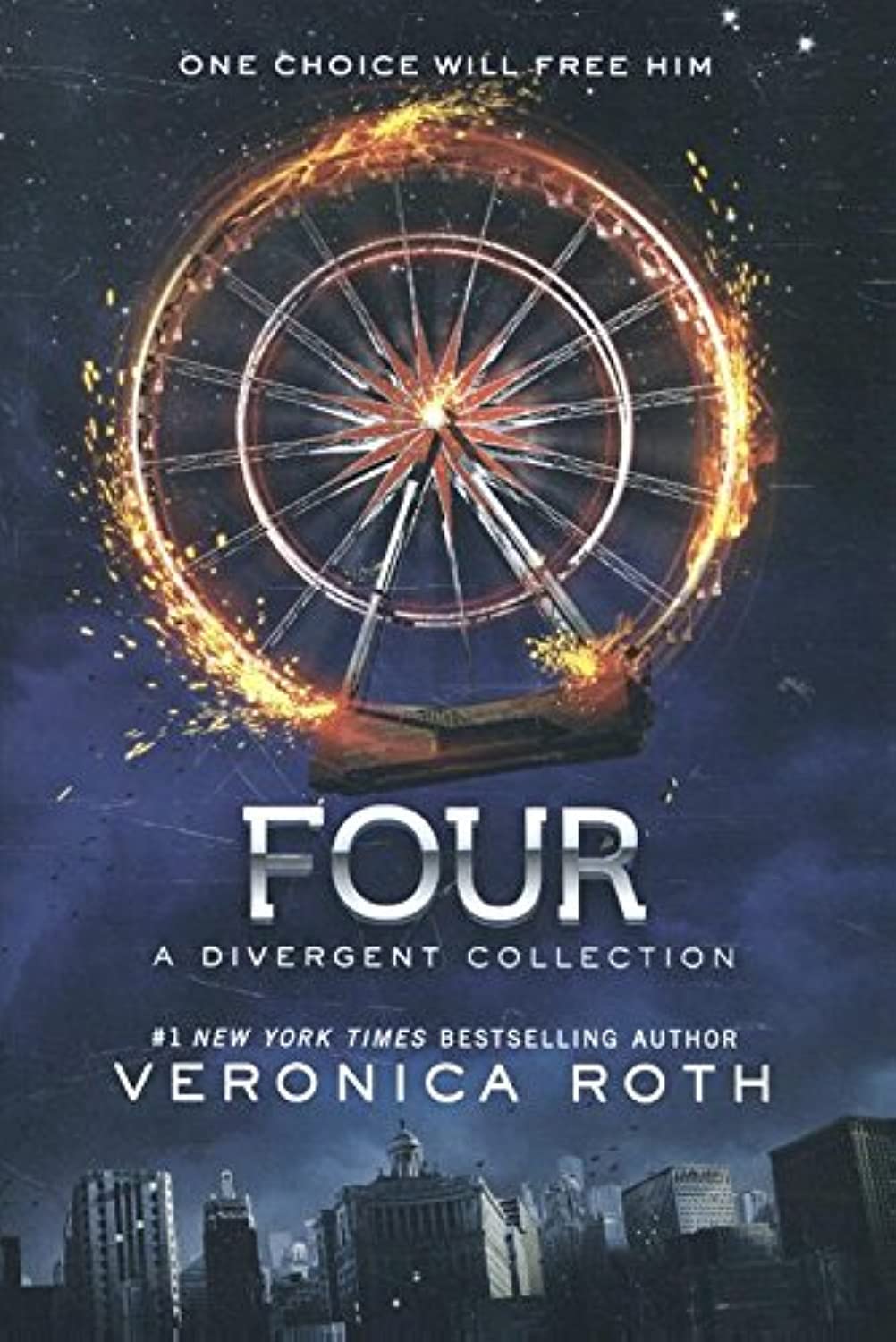 Four: A Divergent Collection (Divergent Series Story) by Veronica Roth