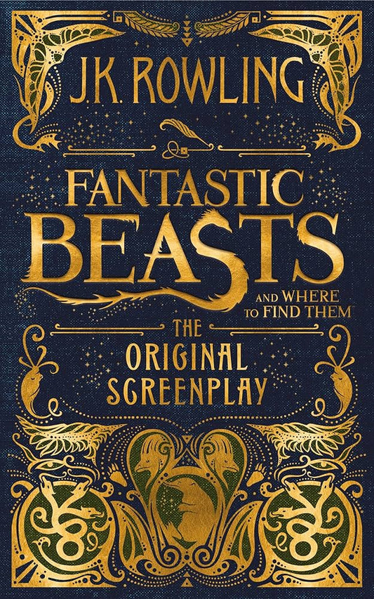 Fantastic Beasts and Where to Find Them: The Original Screenplay (Harry Potter) by J.K. Rowling