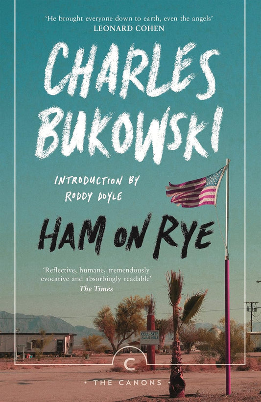 Ham on Rye (Canons) by Charles Bukowski
