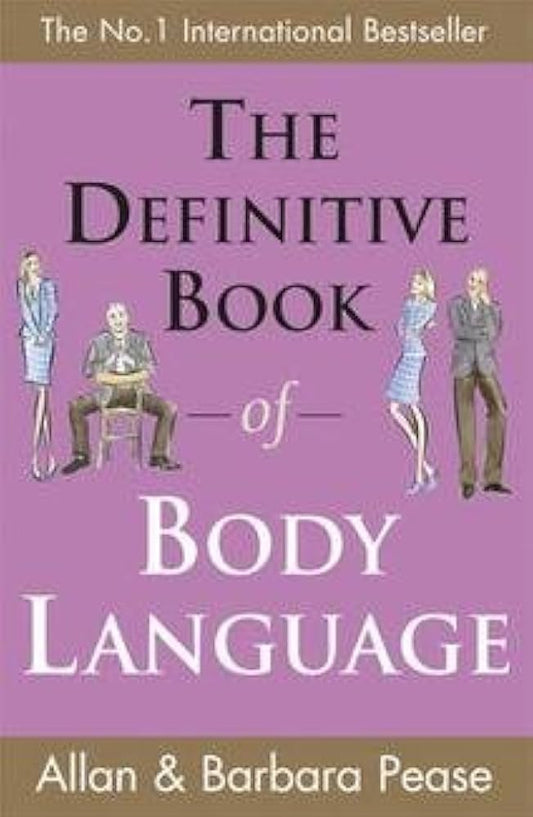 The Definitive Book of the Body Language: How to Read Others' Attitudes by Their Gestures [paperback] (body language code) by Allan Pease | Barbara Pease
