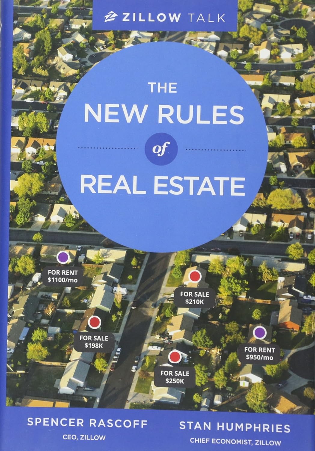 Zillow Talk: The New Rules of Real Estate by Stan Humphries | Spencer Rascoff