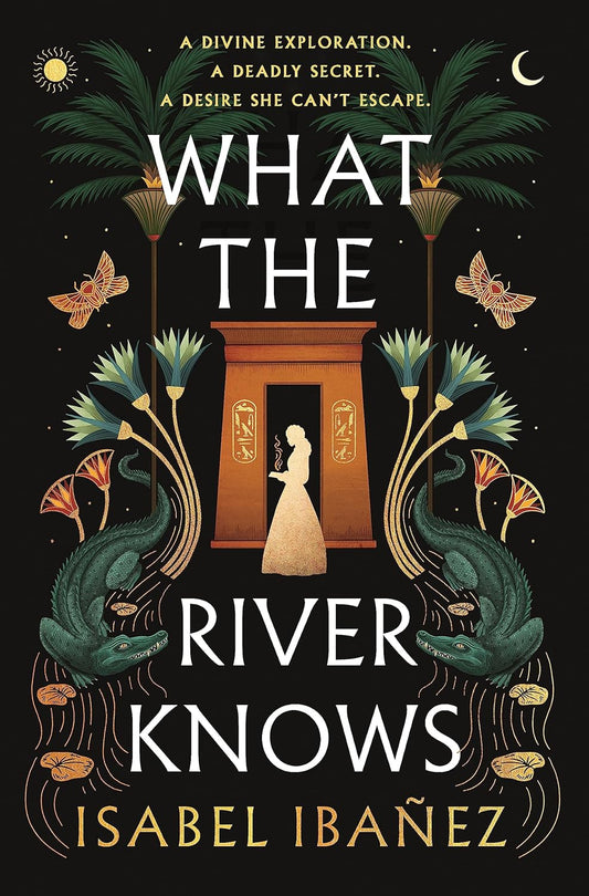 What the River Knows by Isabel IbaÃ±ez