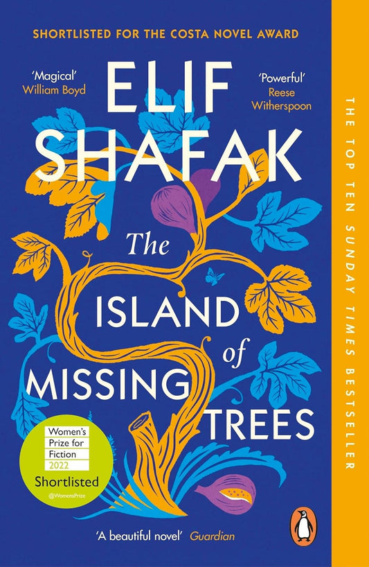 The Island of Missing Trees by Shafak Elif
