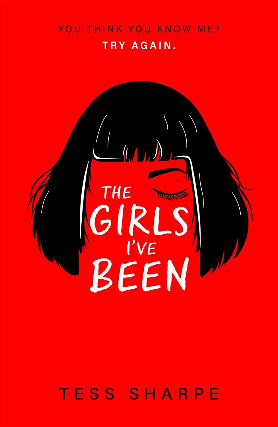 The Girls I've Been by Tess Sharpe