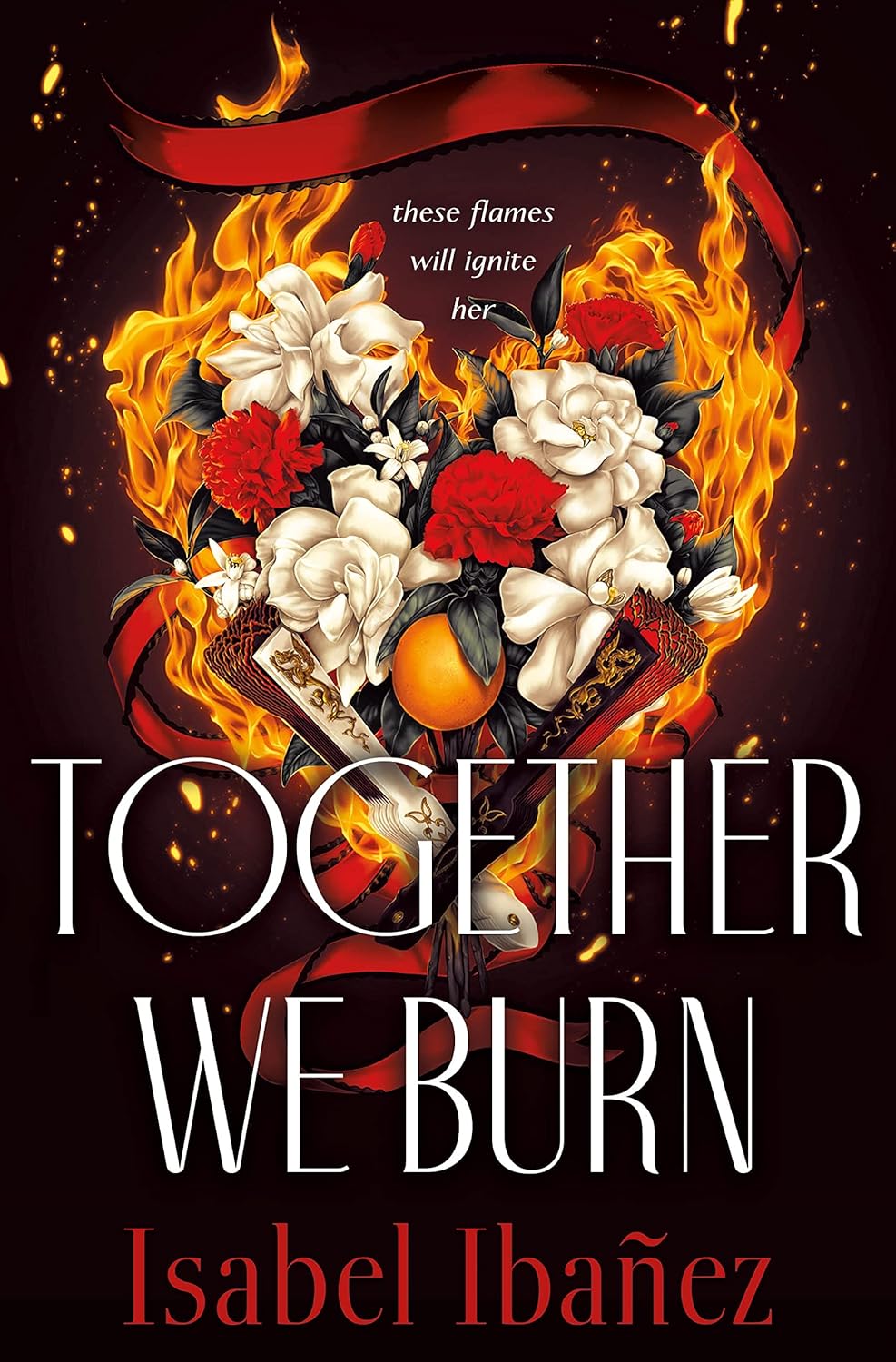 Together We Burn by Isabel IbaÃ±ez
