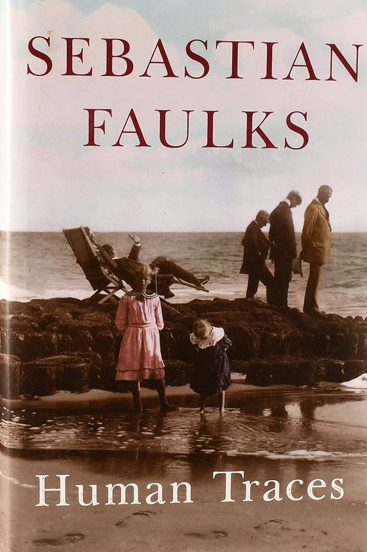 Human Traces by Sebastian Faulks