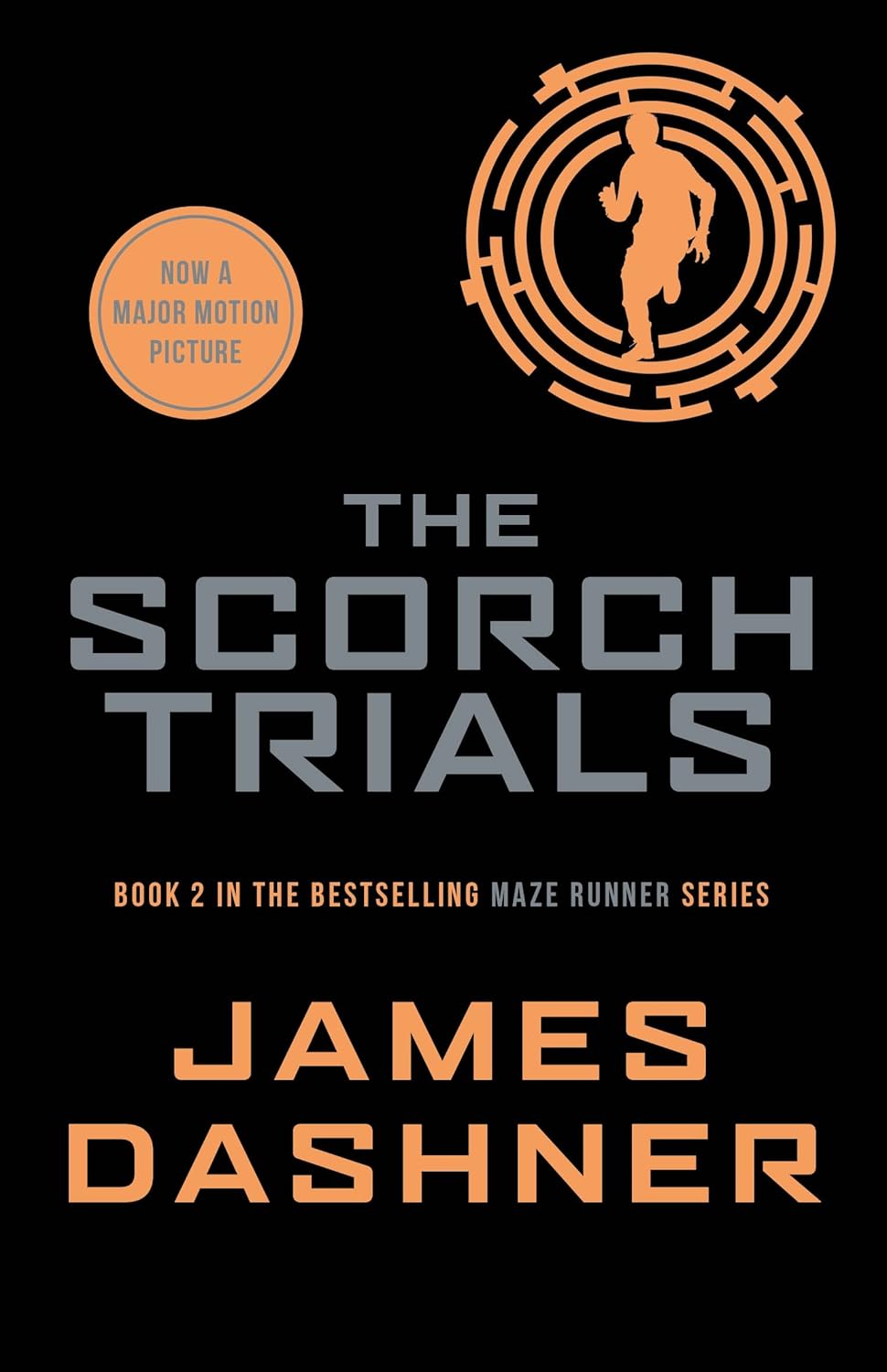 Maze Runner 2 The Scorch Trials by James Dashner