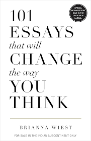101 Essays That Will Change The Way You Think