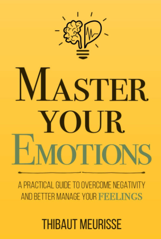Master Your Emotions