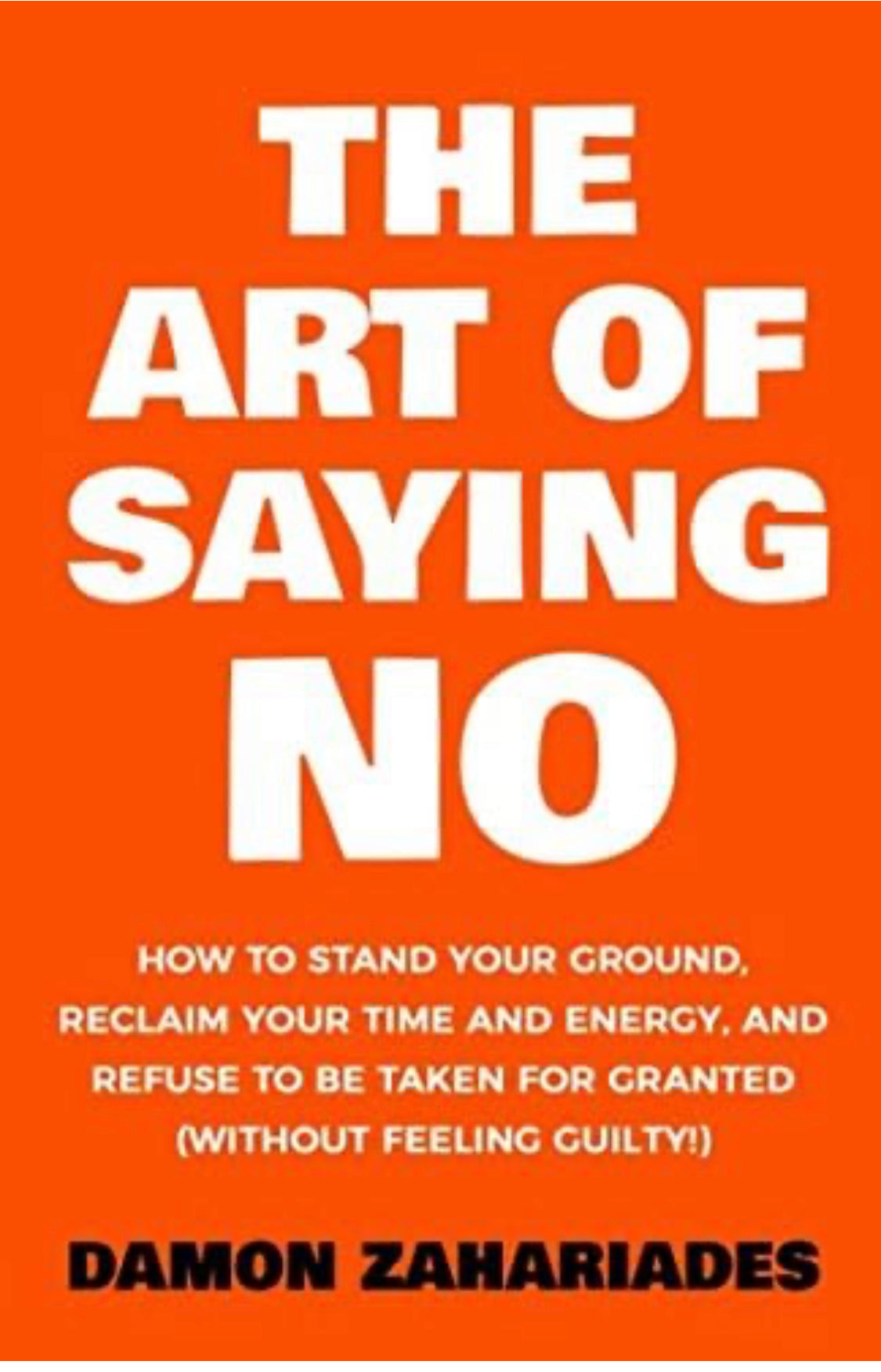 The Art Of Saying NO